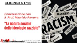 Arci Samarcanda - la natura sociale delle ideologie razziste
