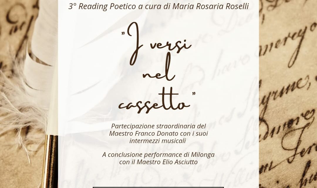 “I versi nel cassetto”: 3° Reading poetico a cura di Maria Rosaria Rosselli