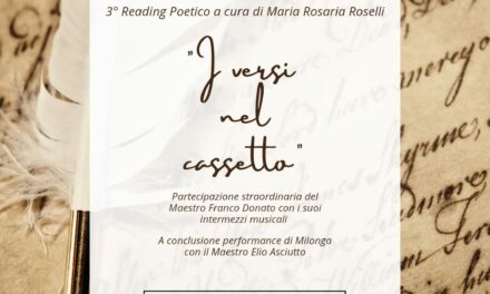 “I versi nel cassetto”: 3° Reading poetico a cura di Maria Rosaria Rosselli