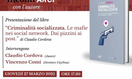 “Criminalità socializzata. Le mafie nei socialnetwork. Dai pizzini ai post.” di Claudio Cordova