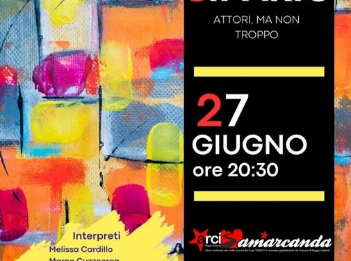 “SIPARIO: Attori ma non troppo” – 27 giugno 2025 ore 20:30