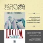 8 MARZO 2026 – IncontrARCI con l’Autore: “Lucida passione” di Giovanna Cuzzocrea